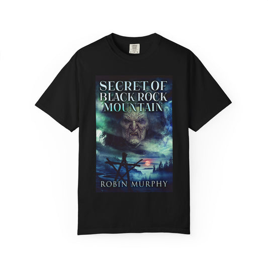 Secret of Black Rock Mountain - Unisex T-Shirt