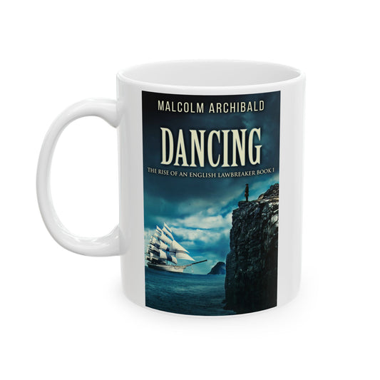 Dancing - White Coffee Mug