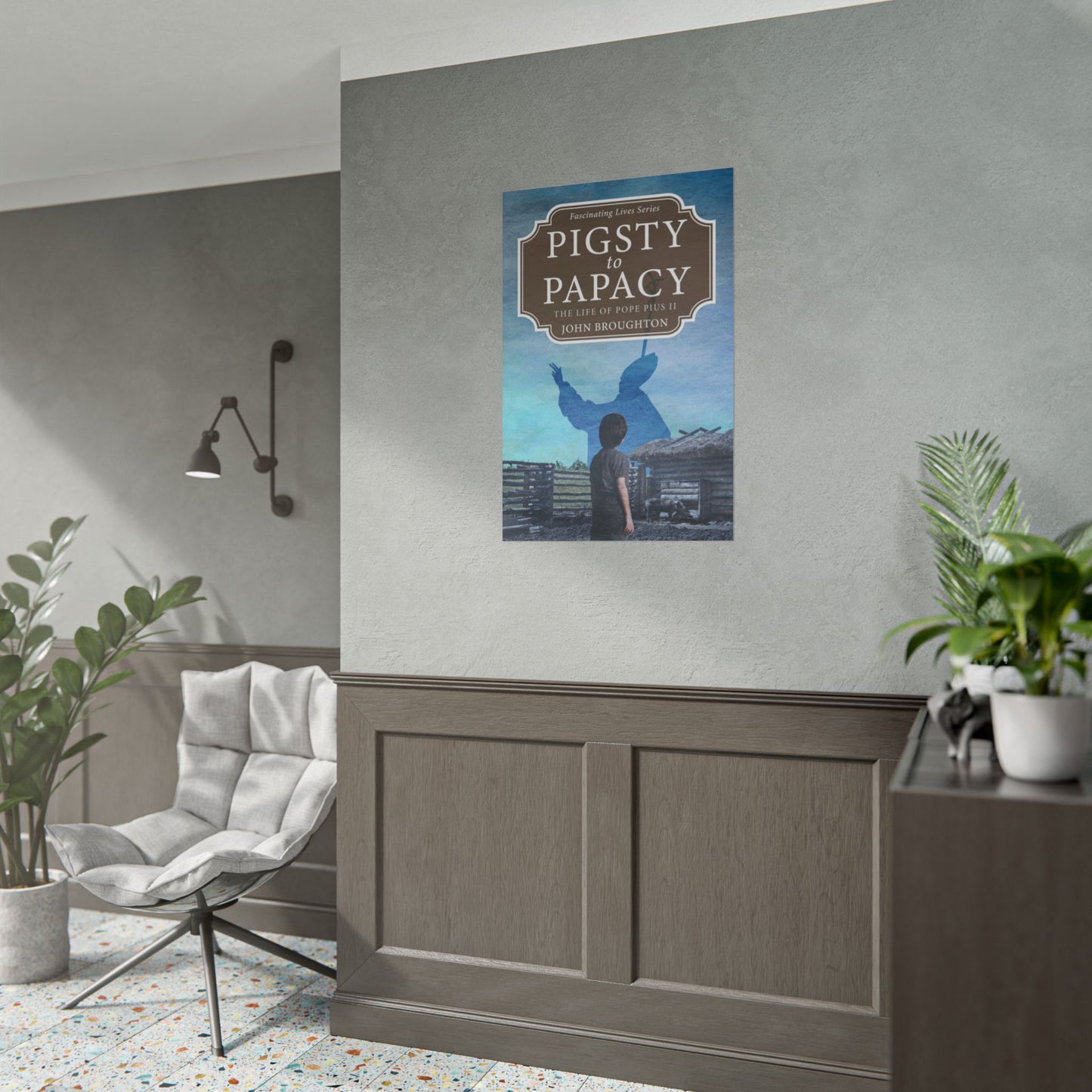 Pigsty to Papacy - Poster