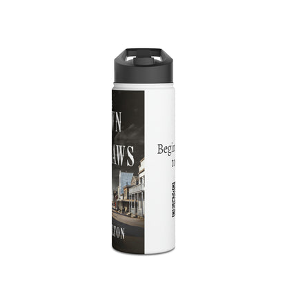 The Town Of Outlaws - Stainless Steel Water Bottle