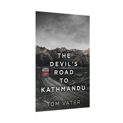 The Devil's Road To Kathmandu - Rolled Poster