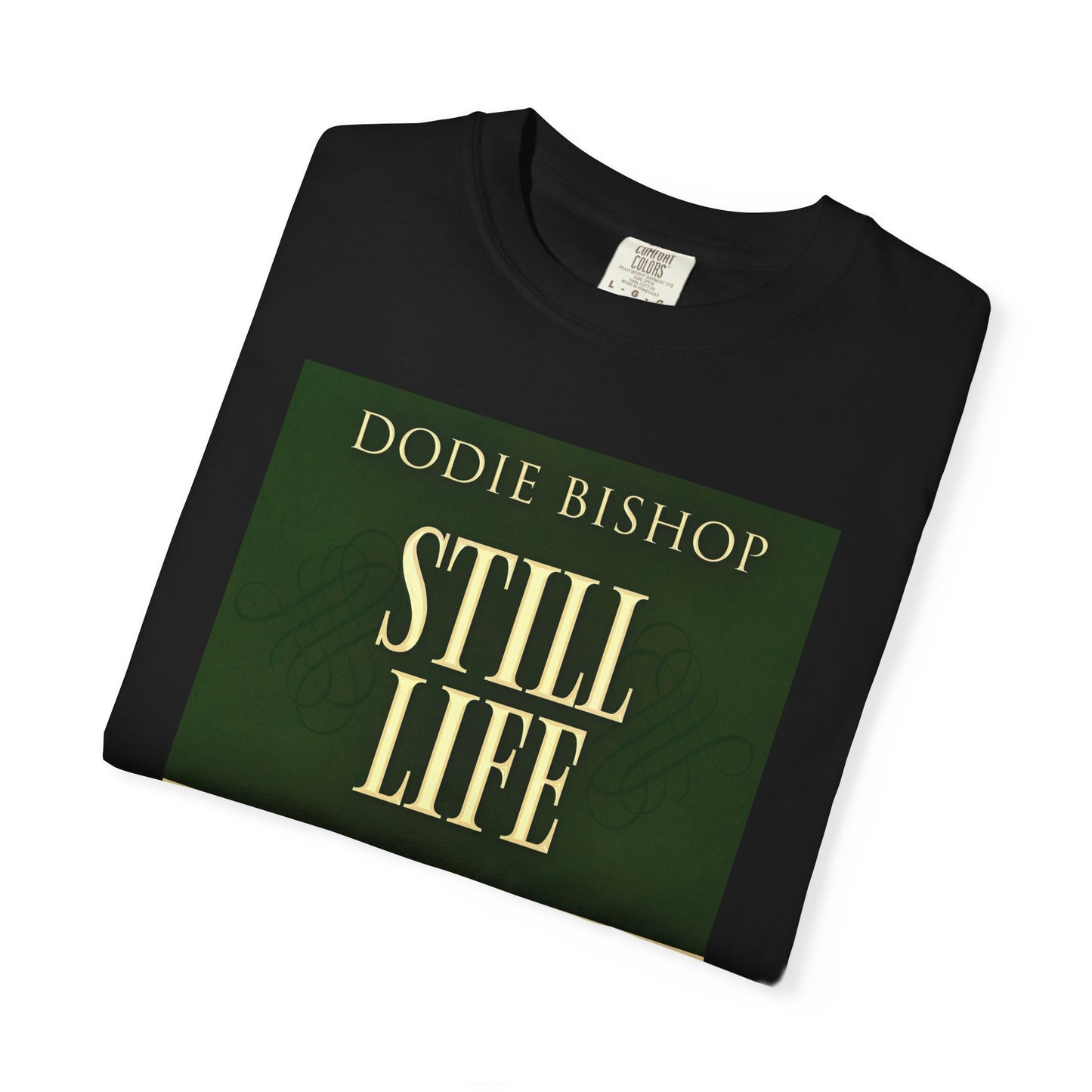Still Life - Unisex T-Shirt
