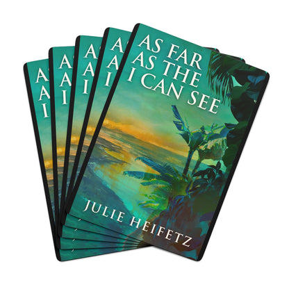 As Far As The I Can See - Poker Cards
