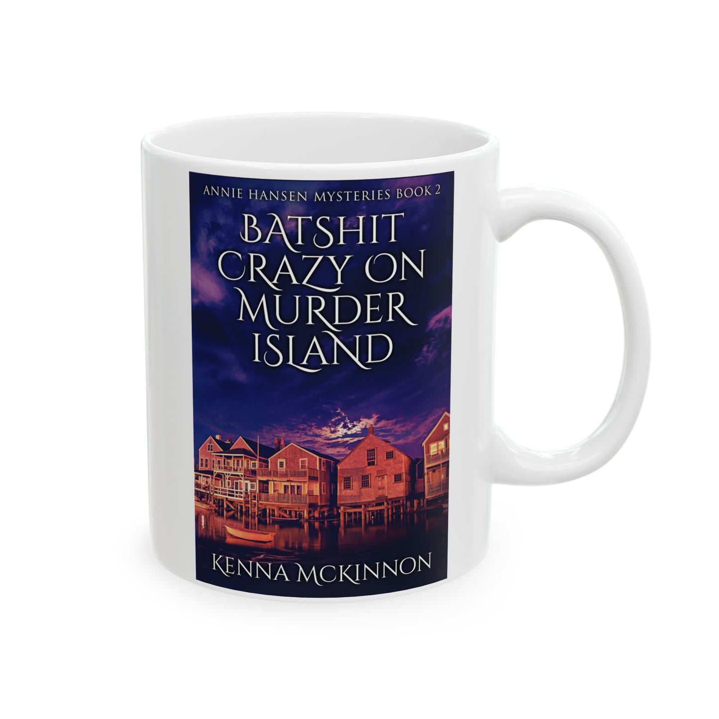 Batshit Crazy On Murder Island - White Coffee Mug