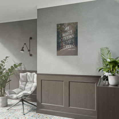 My Weekly Devotional for Daily Struggles - Poster