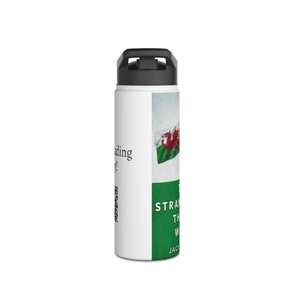 The Strangeness That Is Wales - Stainless Steel Water Bottle