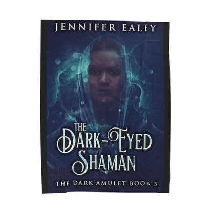 The Dark-Eyed Shaman - Velveteen Plush Blanket