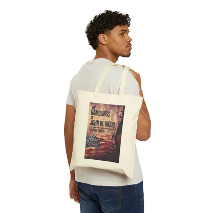 The Ramblings Of John W. Wood - Cotton Canvas Tote Bag