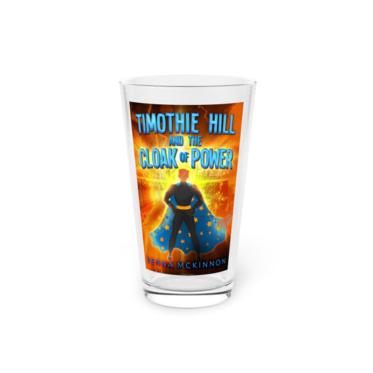 Timothie Hill and the Cloak of Power - Pint Glass