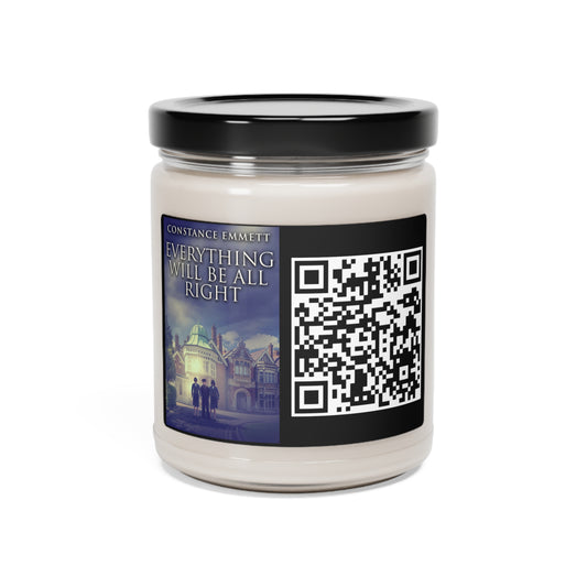 Everything Will Be All Right - Scented Soy Candle
