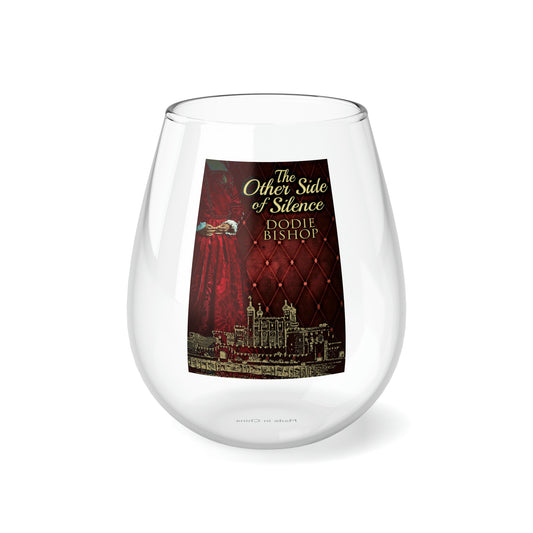 The Other Side Of Silence - Stemless Wine Glass, 11.75oz