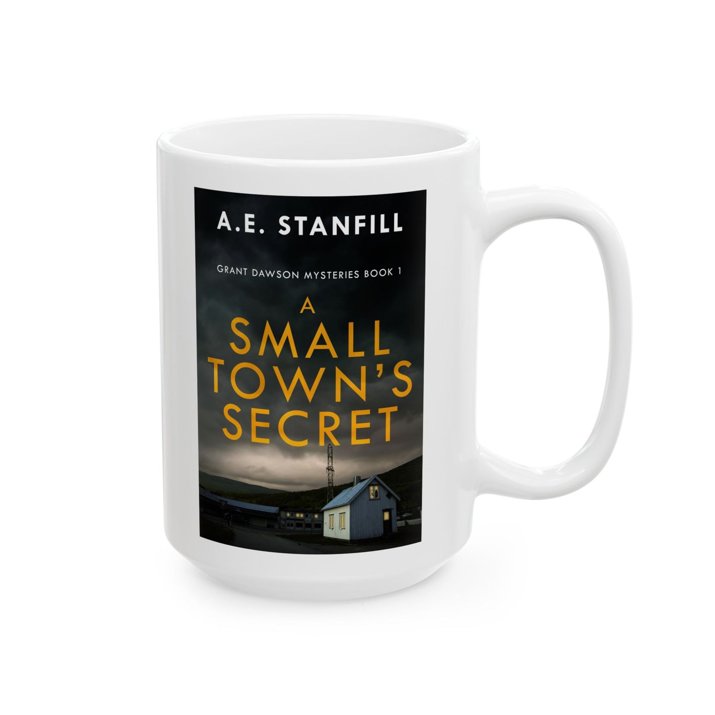 A Small Town's Secret - White Coffee Mug