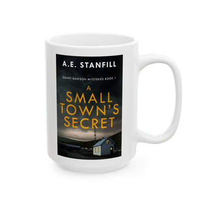A Small Town's Secret - White Coffee Mug