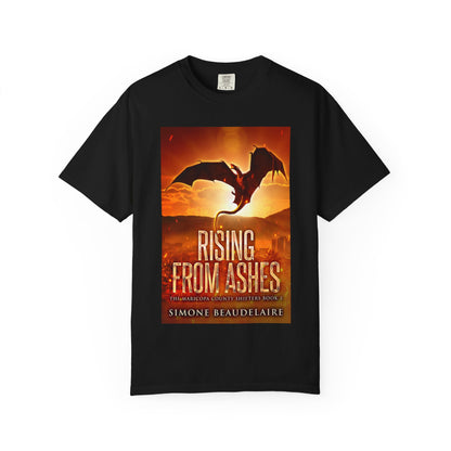 Rising from Ashes - Unisex T-Shirt