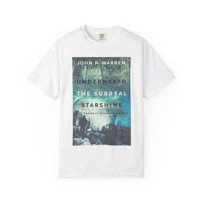 Underneath the Surreal Starshine - Unisex T-Shirt