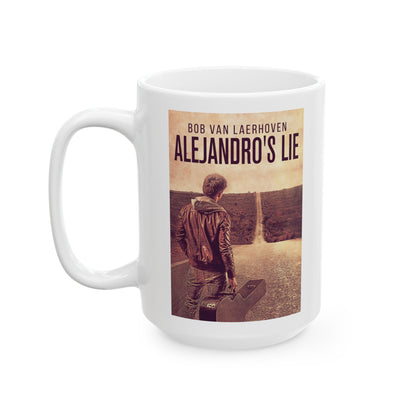 Alejandro’s Lie - White Coffee Mug