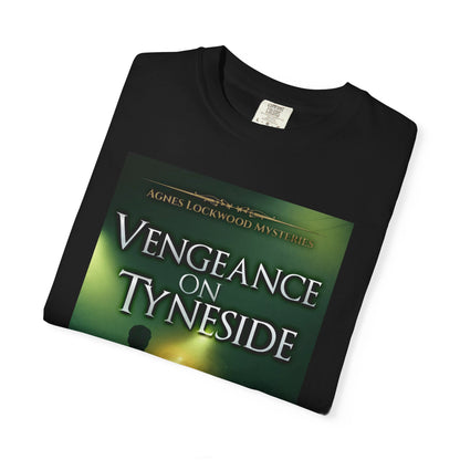 Vengeance On Tyneside - Unisex T-Shirt