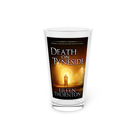 Death on Tyneside - Pint Glass