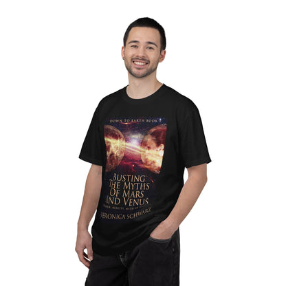 Busting The Myths Of Mars And Venus - Unisex T-Shirt