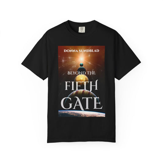 Beyond The Fifth Gate - Unisex T-Shirt