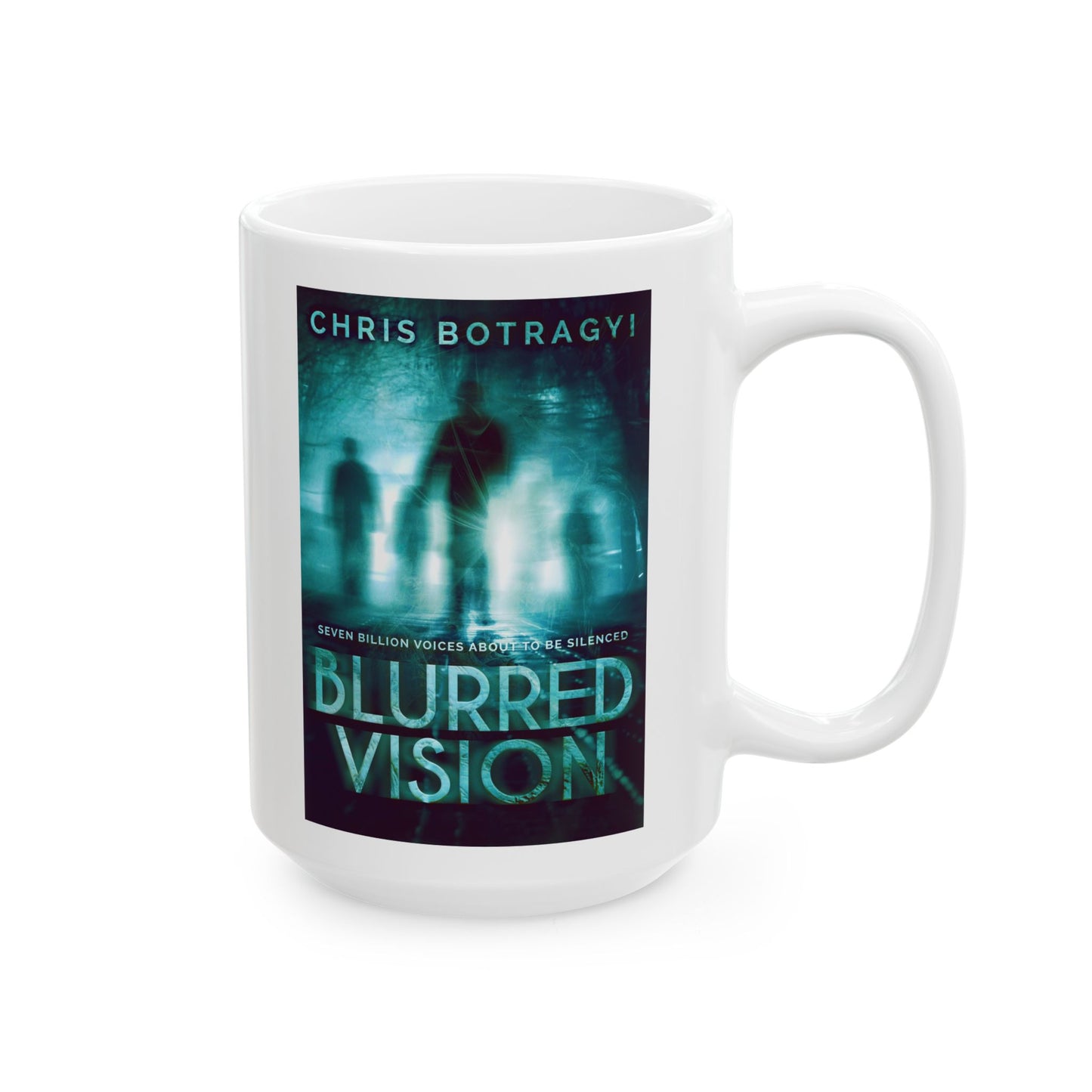 Blurred Vision - White Coffee Mug