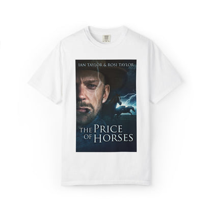 The Price Of Horses - Unisex T-Shirt