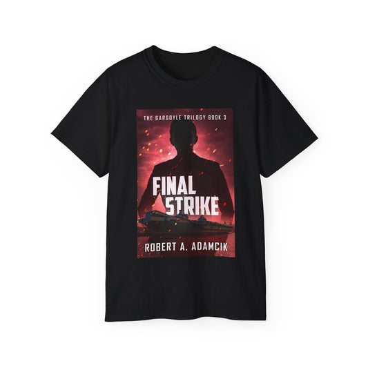 Final Strike - Unisex T-Shirt