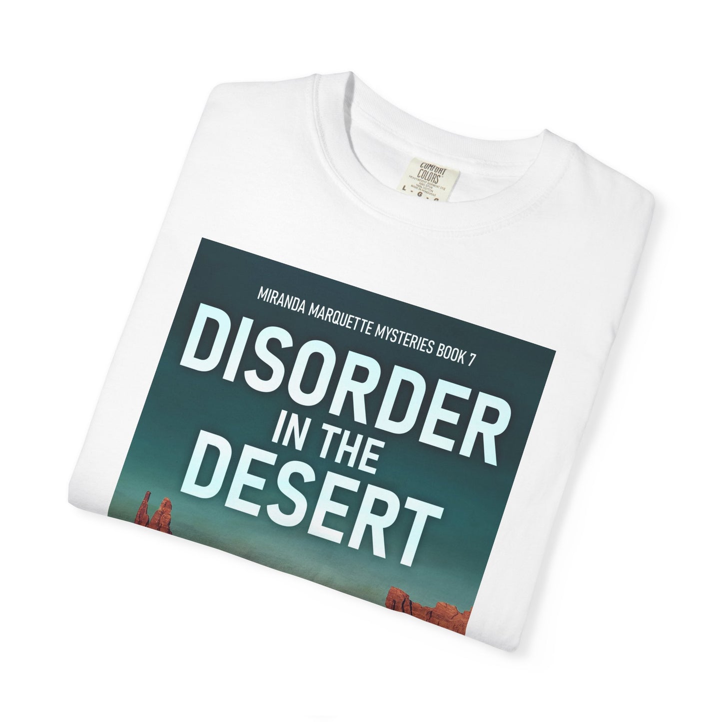 Disorder in the Desert - Unisex T-Shirt