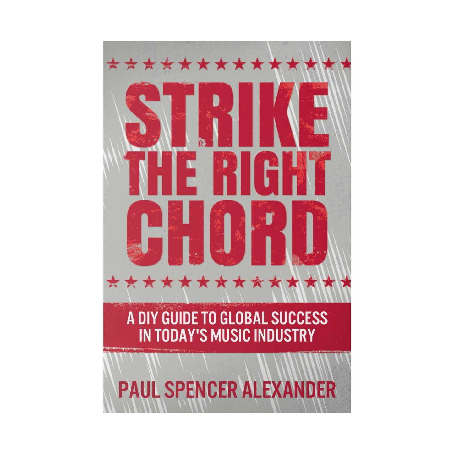 Strike The Right Chord - Canvas