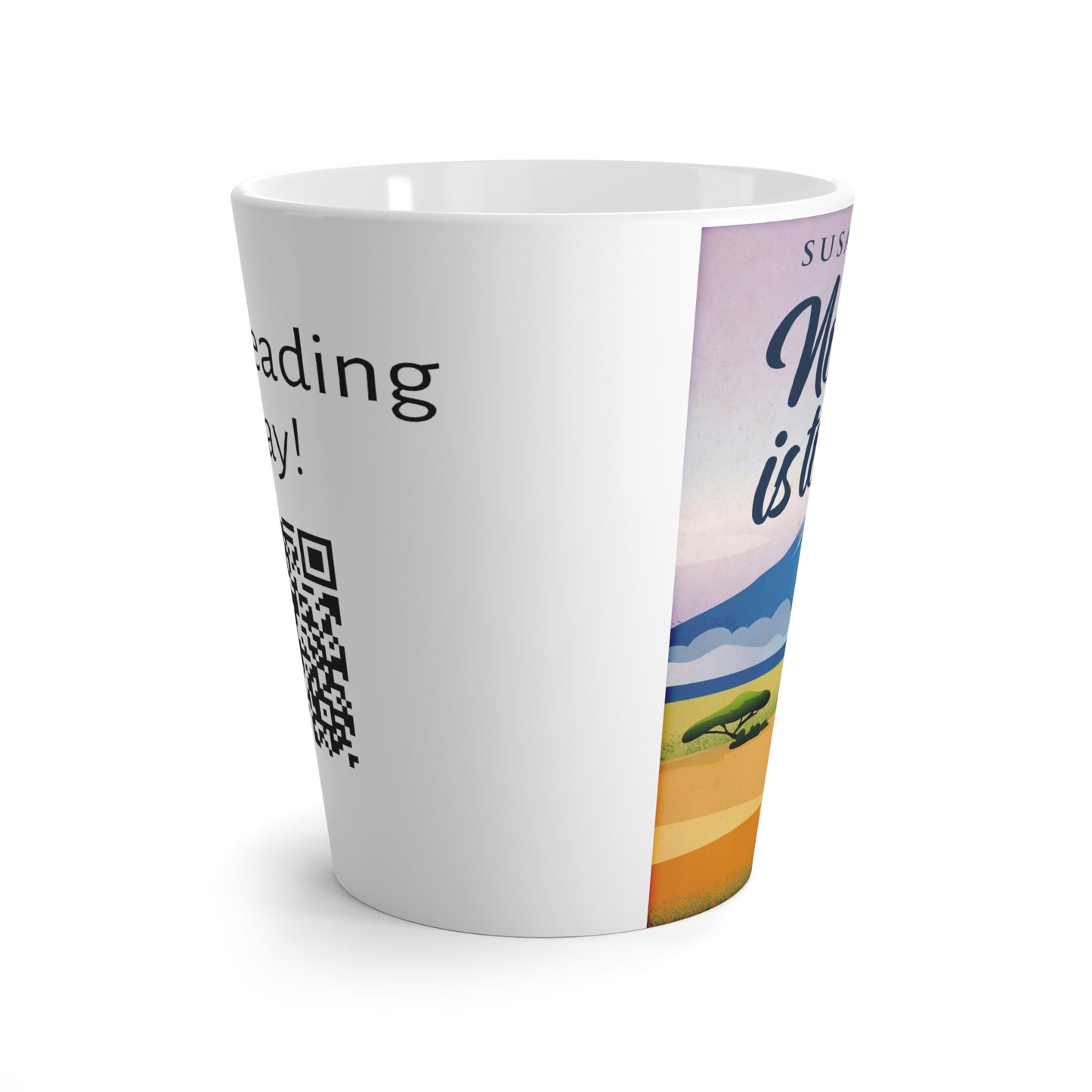 Nothing Is Too Big - Latte Mug