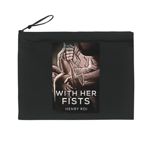 With Her Fists - Pencil Case