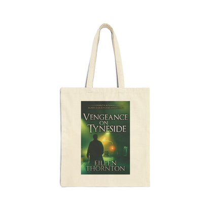 Vengeance On Tyneside - Cotton Canvas Tote Bag
