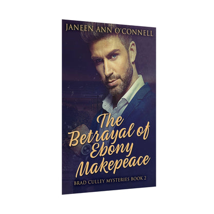 The Betrayal of Ebony Makepeace - Poster