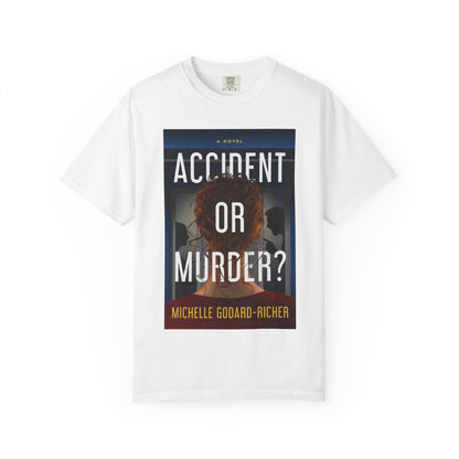 Accident or Murder? - Unisex T-Shirt