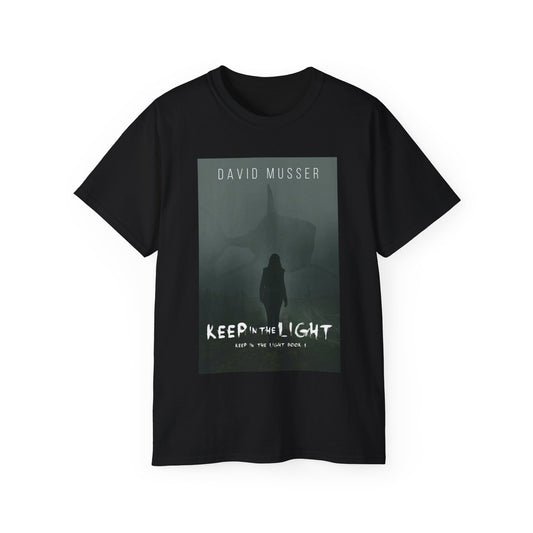 Keep In The Light - Unisex T-Shirt