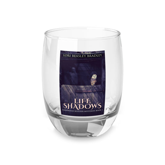 Life Shadows - Whiskey Glass