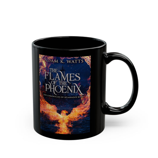 The Flames Of The Phoenix - Black Coffee Mug