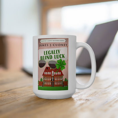 Legally Blind Luck - White Coffee Mug