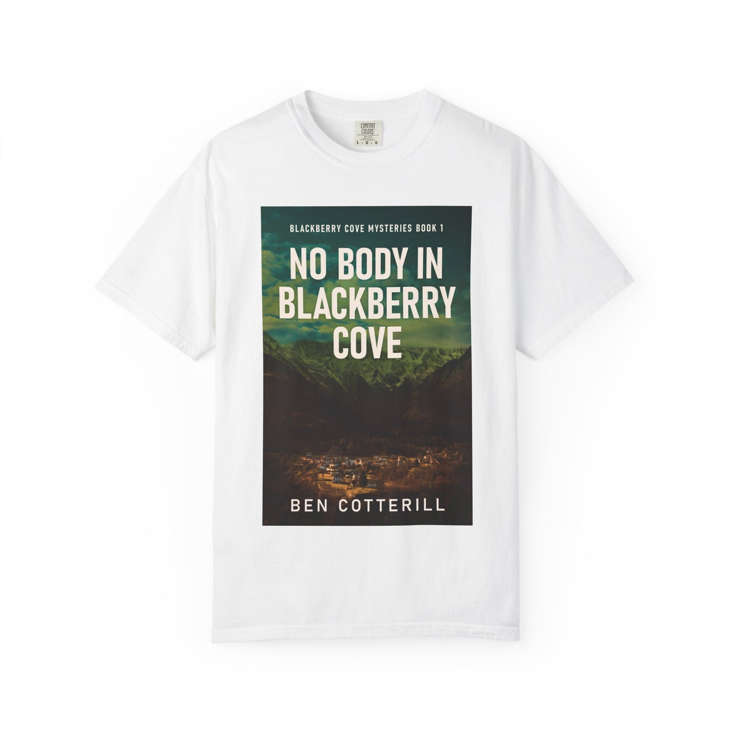 No Body in Blackberry Cove - Unisex T-Shirt