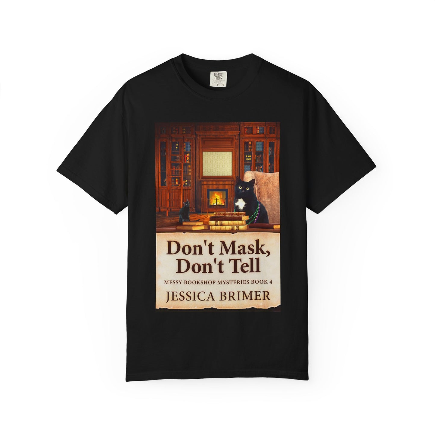 Don't Mask, Don't Tell - Unisex T-Shirt