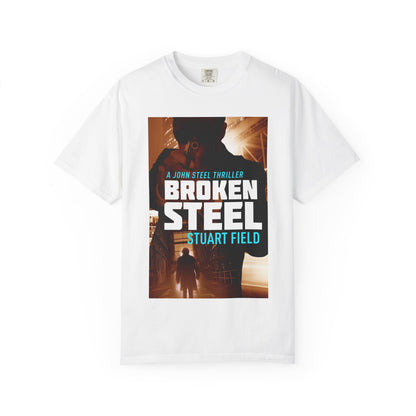 Broken Steel - Unisex T-Shirt