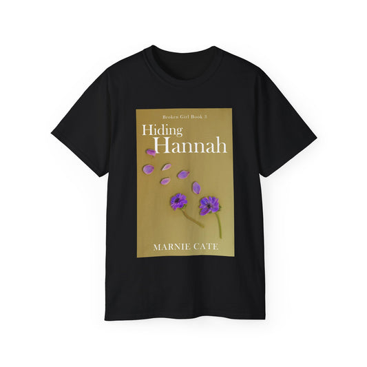 Hiding Hannah - Unisex T-Shirt