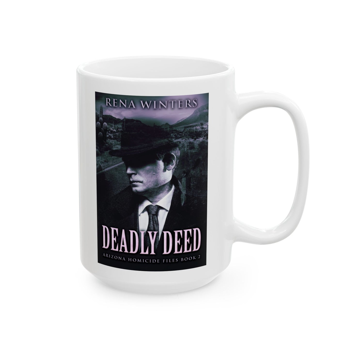 Deadly Deed - White Coffee Mug