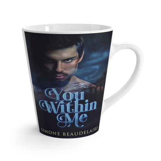You Within Me - Latte Mug