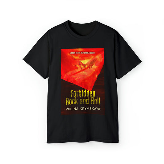 Forbidden Rock and Roll - Unisex T-Shirt
