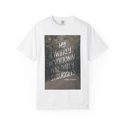My Weekly Devotional for Daily Struggles - Unisex T-Shirt