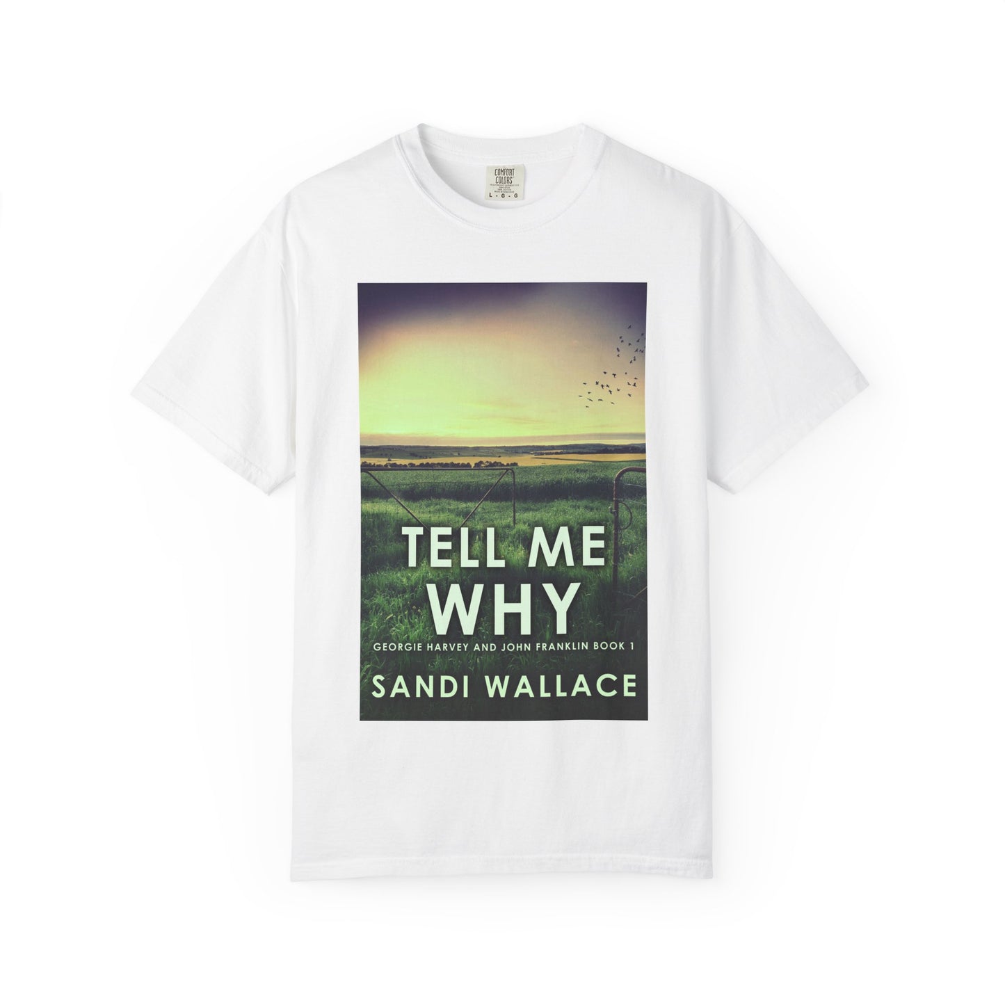 Tell Me Why - Unisex T-Shirt