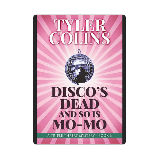 Disco's Dead and so is Mo-Mo - Playing Cards