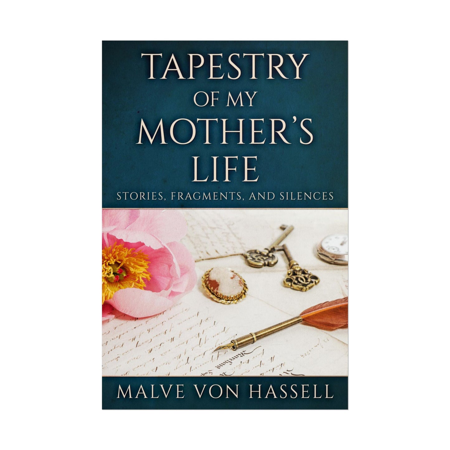 Tapestry Of My Mother’s Life - Poster