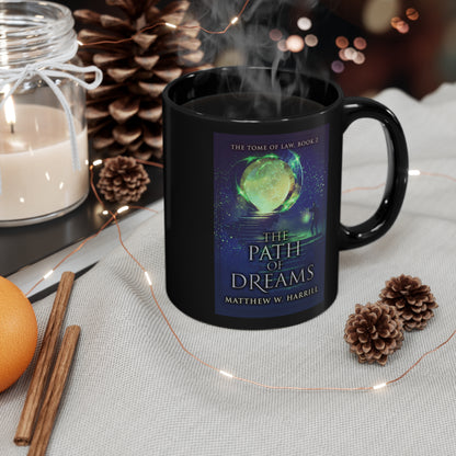 The Path of Dreams - Black Coffee Mug